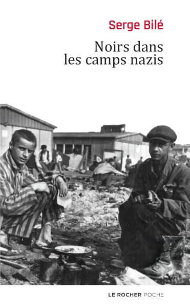 Noirs dans les camps nazis - Editions du Rocher